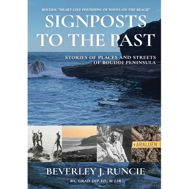 Signposts to the Past: Stories of Places and Streets of Bouddi Peninsula