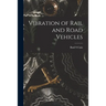 Vibration of Rail and Road Vehicles