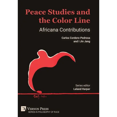 Peace Studies and the Color Line: Africana Contributions