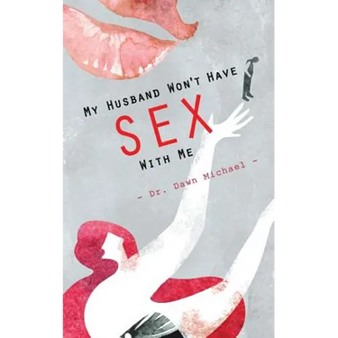 My Husband Won't Have Sex With Me