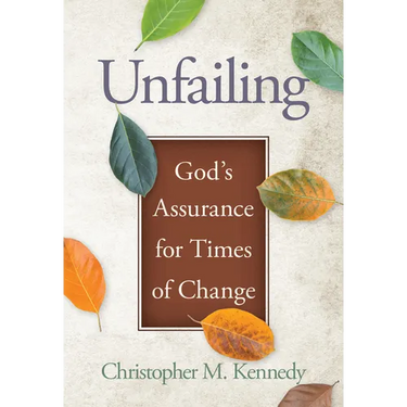 Unfailing: God's Assurance for Times of Change