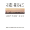 Silent Retreats: Stories