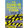 The Covid-19 Epidemic in China