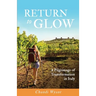 Return to Glow: A Pilgrimage of Transformation in Italy
