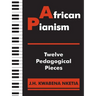 African Pianism: Twelve Pedagogical Pieces