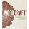 Woodcraft: Master the Art of Green Woodworking with Key Techniques and Inspiring Projects
