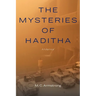 The Mysteries of Haditha: A Memoir