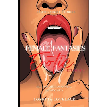 Female Fantasies - EROTIC SHORT STORIES: Hot Nights