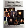 Famous Men of the 16th & 17th Century