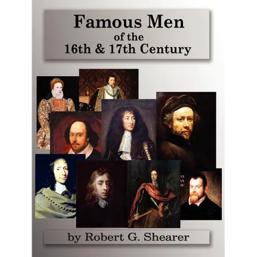 Famous Men of the 16th & 17th Century