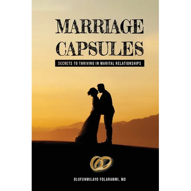 Marriage Capsules: Secrets to Thriving in Marital Relationships
