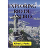 Exploring Rio de Janeiro: A Marvelous City Guide