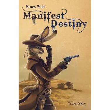 Sixes Wild: Manifest Destiny