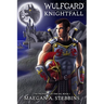Wulfgard: Knightfall