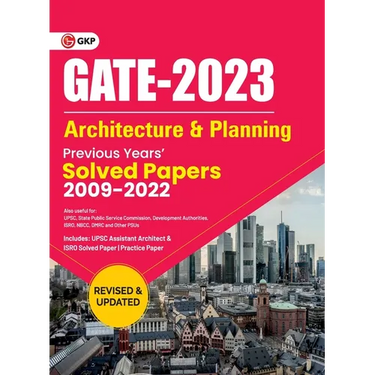 GATE 2023 Architecture & Planning - Previous Years Solved Papers 2009-2022