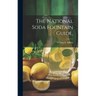 The National Soda Fountain Guide,