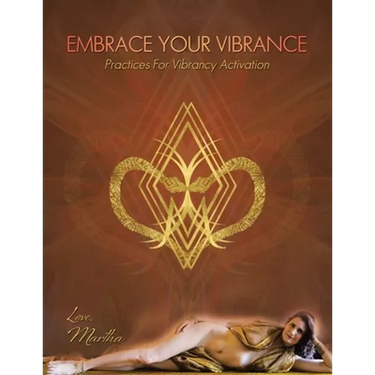 Embrace Your Vibrance: Practices for Vibrancy Activation