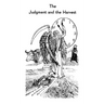 Tract 3 - The Judgment and the Harvest: In Testimony, Parable, Ceremony, and Number