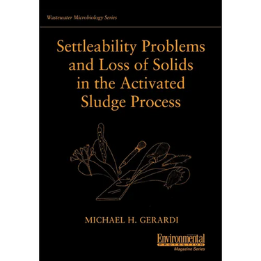 Settleability Problems and Loss of Solids in the Activated Sludge Process