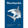 Sharkpedia: A Brief Compendium of Shark Lore