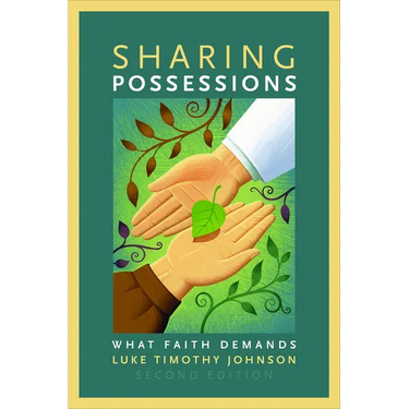Sharing Possessions: What Faith Demands, Second Edition