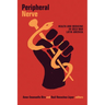 Peripheral Nerve: Health and Medicine in Cold War Latin America