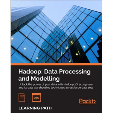 Hadoop: Data Processing and Modelling: Data Processing and Modelling