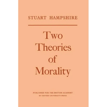 Two Theories of Morality: Thank-Offering to Britain Fund Lectures, 1976