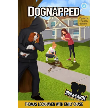 Dognapped (Book 4) - Dyslexia-Friendly Edition: Ava & Carol Detective Agency