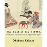 The Book of Tea (1906). By: Okakura Kakuzo: The Book of Tea ( Cha no Hon?) by Okakura Kakuzo (1906) is a long essay linking the role of tea (teais