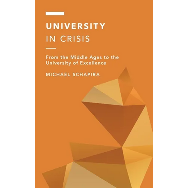 University in Crisis: From the Middle Ages to the University of Excellence