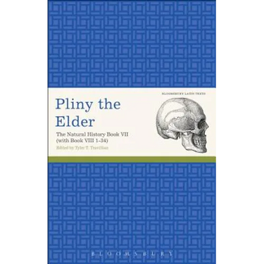 Pliny the Elder: The Natural History Book VII (with Book VIII 1-34)