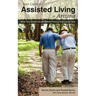 Your Guide to Assisted Living in Arizona: What You Should Know Before Placing Your Loved One