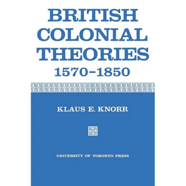 British Colonial Theories 1570-1850