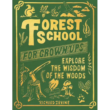 Forest School for Grown-Ups