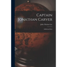 Captain Jonathan Carver: Additional Data