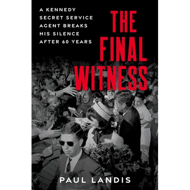The Final Witness: A Kennedy Secret Service Agent Breaks His Silence After Sixty Years