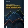 Probabilistic Benchmarking: Norm-Setting in the Age of Big Data