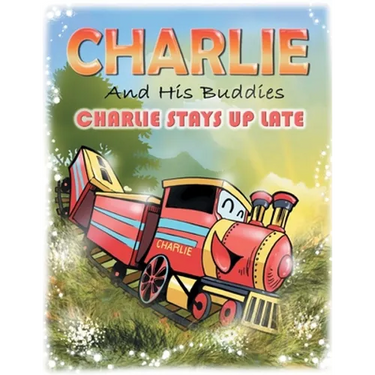 Charlie and His Buddies: Charlie Stays up Late