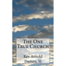 The One True Church