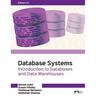 Database Systems: Introduction to Databases and Data Warehouses, Edition 2.0