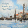 Mindful Landscape Sketching