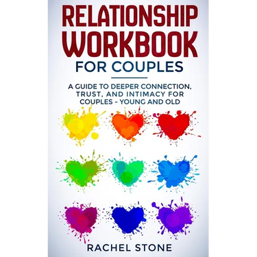 Relationship Workbook for Couples: A Guide to Deeper Connection, Trust, and Intimacy for Couples - Young and Old