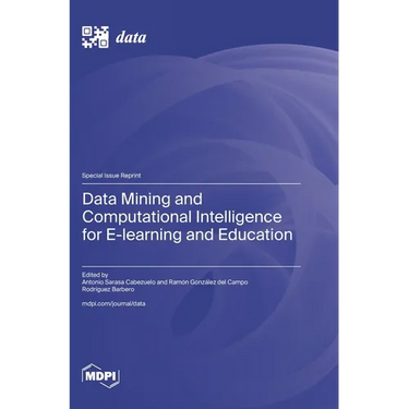 Data Mining and Computational Intelligence for E-learning and Education