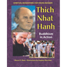 Thich Nhat Hanh: Buddhism in Action