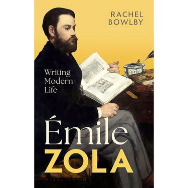 Émile Zola: Writing Modern Life