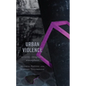 Urban Violence: Security, Imaginary, Atmosphere