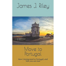 Move to Portugal: How I immigrated to Portugal, and how you can too!