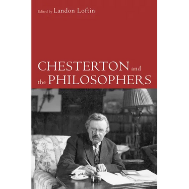 Chesterton and the Philosophers