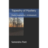 Tapestry of Mystery: Poetry Inspired by J. Krishnamurti